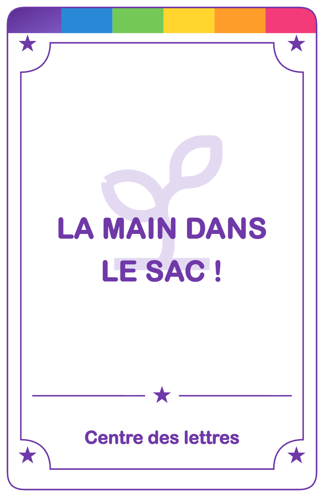 Recto de la carte La main dans le sac !